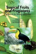 Tropical Fruits and Frugivores: The Search for Strong Interactors