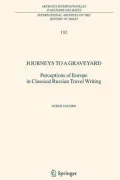 Journeys to a Graveyard: Perceptions of Europe in Classical Russian Travel Writing