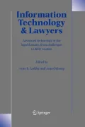 Information Technology and Lawyers: Advanced Technology in the Legal Domain, from Challenges to Daily Routine