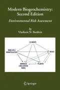 Modern Biogeochemistry: Environmental Risk Assessment