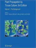 Plant Propagation by Tissue Culture: Volume 1. The Background