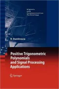 Positive Trigonometric Polynomials and Signal Processing Applications