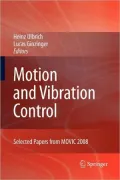 Motion and Vibration Control: Selected Papers from Movic 2008