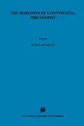 The Horizons of Continental Philosophy: Essays on Husserl, Heidegger, and Merleau-Ponty