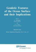 Geodetic Features of the Ocean Surface and Their Implications