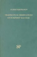 Grammatical Observations on Euripides' Bacchae