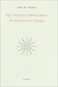 The Ancient Topography of Opountian Lokris