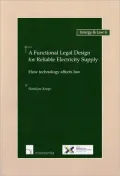 A Functional Legal Design for Reliable Electricity Supply : How Technology Affects Law