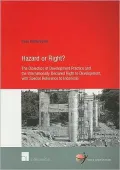 Hazard or Right?: The Dialectics of Development Practice and the Internationally Declared Right to Development, with Special Reference to Indonesia