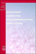Intelligent Agents for Telecommunications Applications: Basics, Tools, Languages and Applications