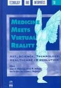 Medicine Meets Virtual Reality Art, Science, Technology Healthcare (R)Evolution