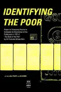 Identifying the Poor: Papers on Biochemistry of "The State of the Poor" 1797, Sir Frederick Morton Eden
