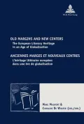 Old Margins and New Centers Anciennes Marges Et Nouveaux Centres