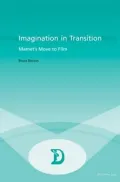 Imagination In Transition: Mamet's Move To Film