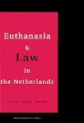 Euthanasia and Law in the Netherlands