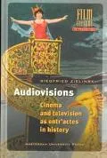 Audiovisions Cinema and Television As Entr'Actes in History