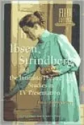 Ibsen,Strindberg and the Intimate Theatre
