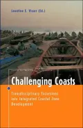 Challenging Coasts: Transdisciplinary Excursions into Integrated Coastal Zone Development