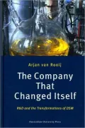 Company That Changed Itself: R and D and the Transformations of DSM