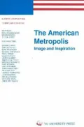 American Metropolis: Image and Inspiration, Vol. 45