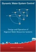 Dynamic Water-System Control: Design and Operation of Regional Water-Resources Systems