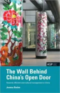 The Wall Behind China's Open Door: Towards Efficient Intercultural Management in China
