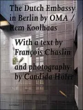 Koolhaas Rem / Oma - The Dutch Embassy in Berlin