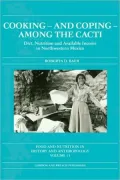 Cooking and Coping Among the Cacti: Diet, Nutrition & Available Income in Northwestern Mexico