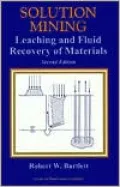 Solution Mining: Leaching and Recovery of Materials