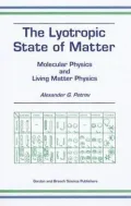 The Lyotropic State of Matter : Molecular Physics and Living Matter Physics