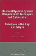 Structural Dynamic Systems Computational Techniques And Optimization