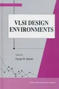 VLSI Design Environments