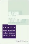 Capacity: The History,the World,and the Self in Contemporary Art and Criticism