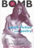 Speak Fiction and Poetry!: The Best of BOMB Magazine's Interviews with Writers