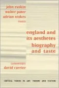England and Its Aesthetes: Biography and Taste
