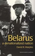 Belarus : A Denationalized Nation
