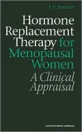 Hormone Replacement Therapy for Menopausal Women : A Clinical Appraisal