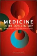 Medicine in the 20th Century