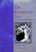 The Enchanted Self: A Positive Therapy