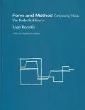 Form and Method Composing Music, the Rothschild Essays