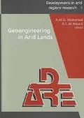 Geoengineering in Arid Lands Proceeding of the 1st International Conference on Geotechnical ...