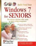 Windows 7 for Seniors: For Senior Citizens Who Want to Start Using Computers