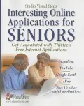 Interesting Online Applications for Seniors: Get Acquainted With Thirteen Free Internet Applications