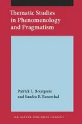 Thematic Studies in Phenomenology and Pragmatism