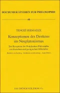 Konzeptionen des Denkens im Neuplatonismus : Zur Rezeption der Proklischen Philosophie im deutschen und georgischen Mittelalter Dietrich von Freiberg - Berthold von Moosburg - Joane Petrizi