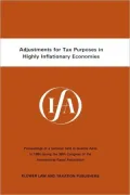 Adjustments For Tax Purposes In Highly Inflationary Economies, Vol. 9