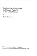 Product Liability Actions By Foreign Plaintiffs In The Us