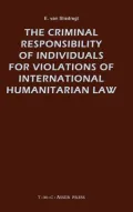 The Criminal Responsibility of Individuals for Violations of International Humanitarian Law