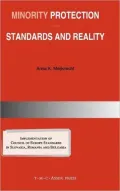 Minority Protection: Standards and Reality: Implementation of Council of Europe Standards in Slovakia, Romania and Bulgaria