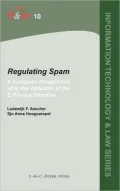 Regulating Spam: A European Perspective after the Adoption of the E-Privacy Directive